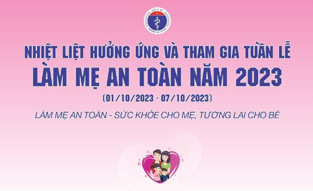 Tuần lễ L&agrave;m mẹ an to&agrave;n năm 2023: Sức khỏe cho mẹ, tương lai cho b&eacute;